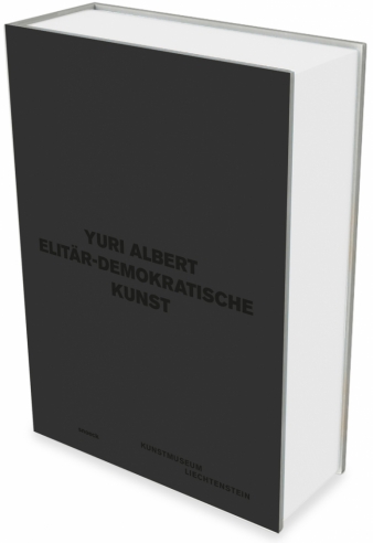 Cover "Yuri Albert. Elitär-demokratische Kunst"